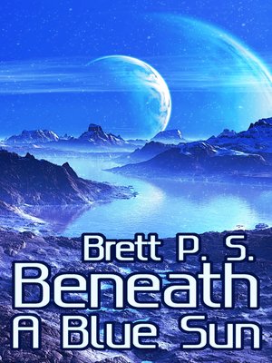 cover image of Beneath a Blue Sun